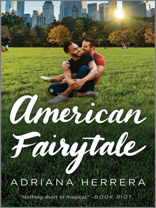 Title details for American Fairytale: A Multicultural Romance by Adriana Herrera - Available